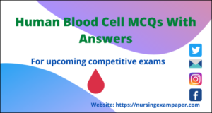 Blood MCQs - Question For Nursing Exam - Nursing Exam Paper