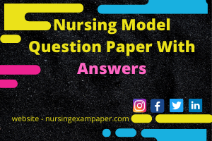 Nursing Model Question Paper With Answers