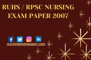 RUHS / RPSC NURSING EXAM PAPER 2007