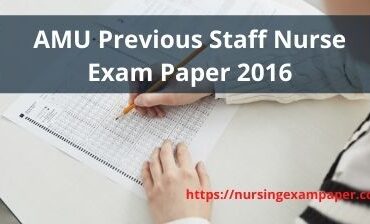 AMU Previous Staff Nurse Exam Paper 2016