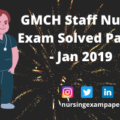 GMCH Staff Nurse Exam Solved Paper- Jan 2019