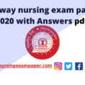 We hope that this paper will go a long way in preparing for your exam. Download RRB staff nurse previous exam paper 2020 pdf.