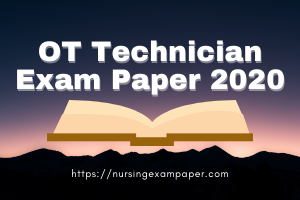 OT technician exam paper 2021