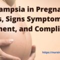 preeclampsia in pregnancy signs symptoms treatment and complication