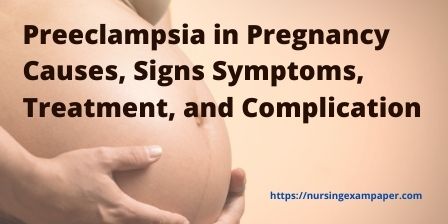 preeclampsia in pregnancy signs symptoms treatment and complication